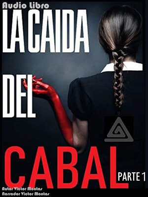 cover image of La Caida del Cabal, Parte 1